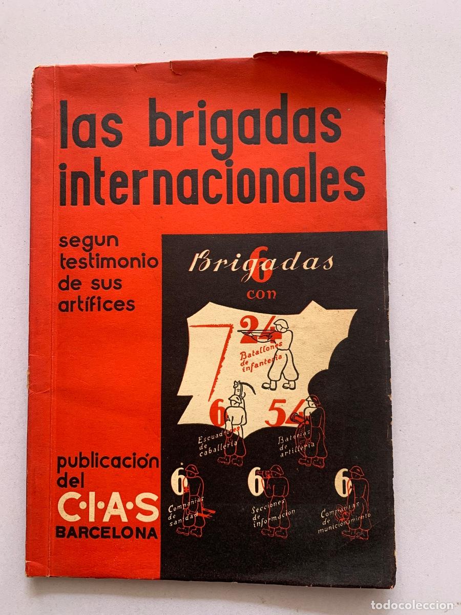 Militaria: Las brigadas internacionales, seg&uacute;n testimonio de sus art&iacute;fices (documento)
