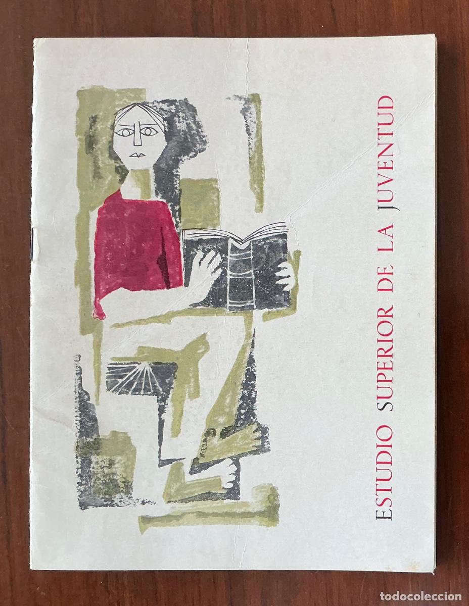 Militaria: FOLLETO FALANGE FRENTE DE JUVENTUDES ESTUDIO SUPERIOR DE LA JUVENTUD I CURSO 1963 CUENCA