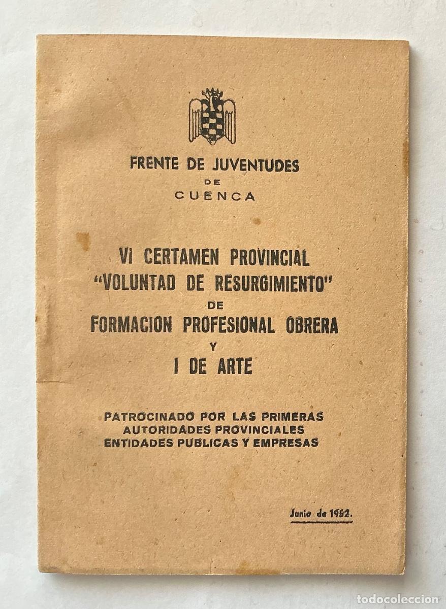 Militaria: FOLLETO FALANGE FRENTE DE JUVENTUDES VI CERTAMEN VOLUNTAD DE RESURGIMIENTO 1952 CUENCA