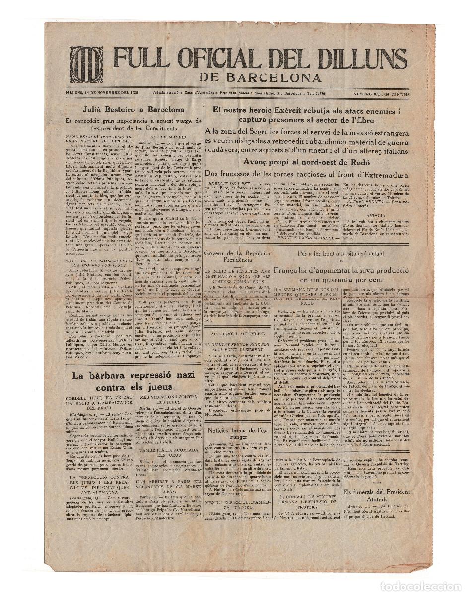 Militaria: DIARI FULL OFICIAL DEL DILLUNS BARCELONA, 1938. EL NOSTRE HEROIC EX&Egrave;RCIT REBUTJA ELS ATACS ENEMICS.