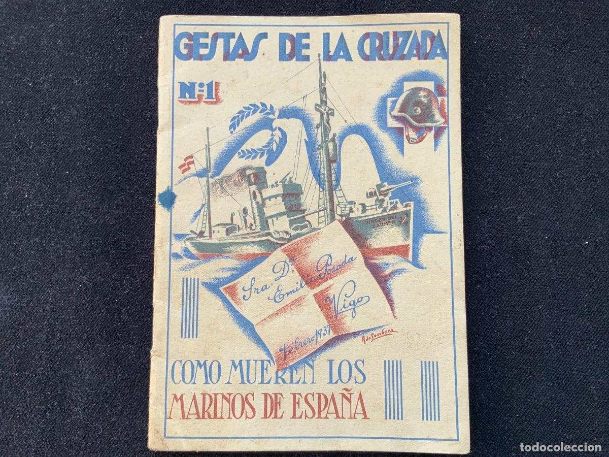 Militaria: Gestas de la cruzada n&ordm;1, Emilia Posada, como mueren marinos espa&ntilde;a, febrero 1937. Vizcaya.