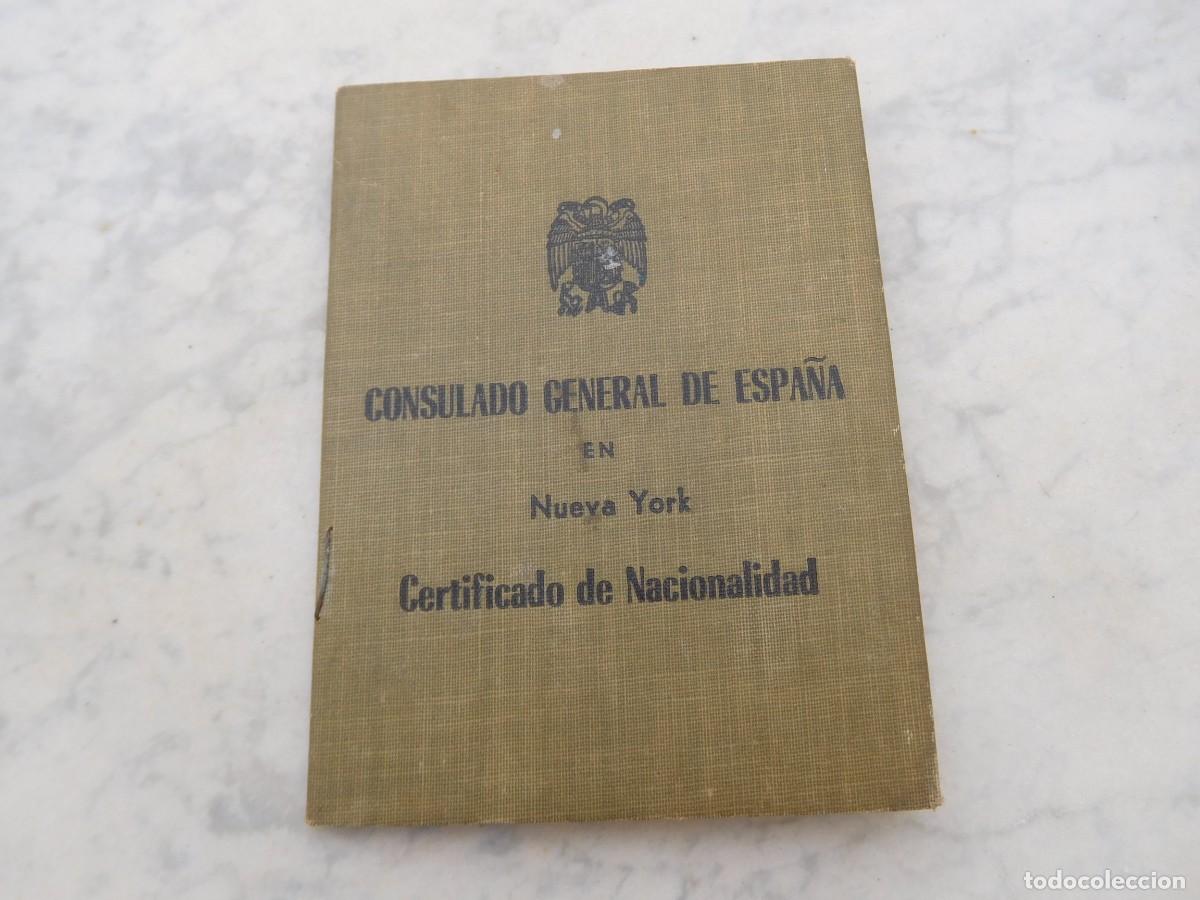 Militaria: Carnet consulado general de Espa&ntilde;a en Nueva York. Certificado de nacionalidad a&ntilde;o 1955