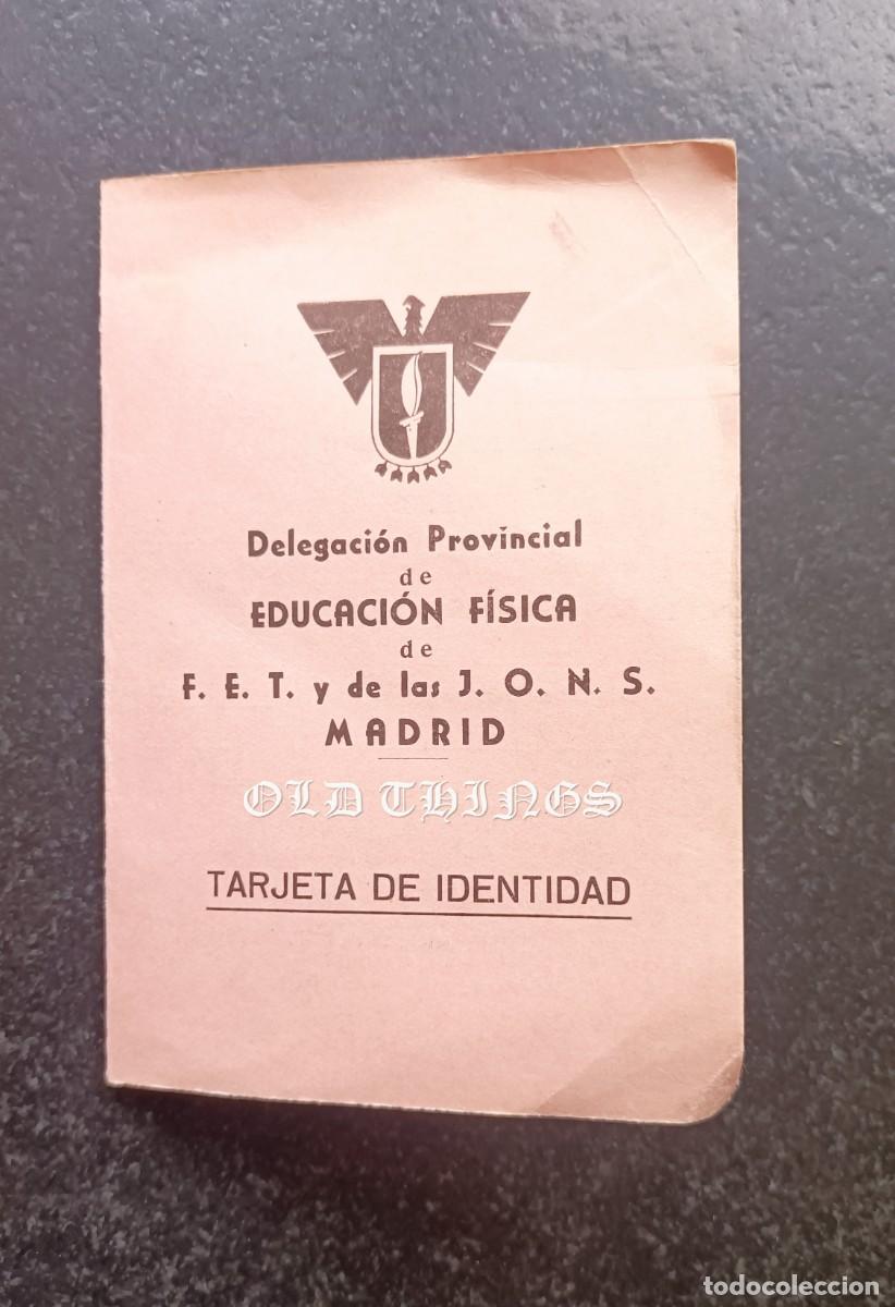 Militaria: CARNET DE LAS F.E.T. Y LAS J.O.N.S. MADRID, DELEGACION DE EDUCACI&Oacute;N FISICA, SIN UTILIZAR. A&Ntilde;OS 40.