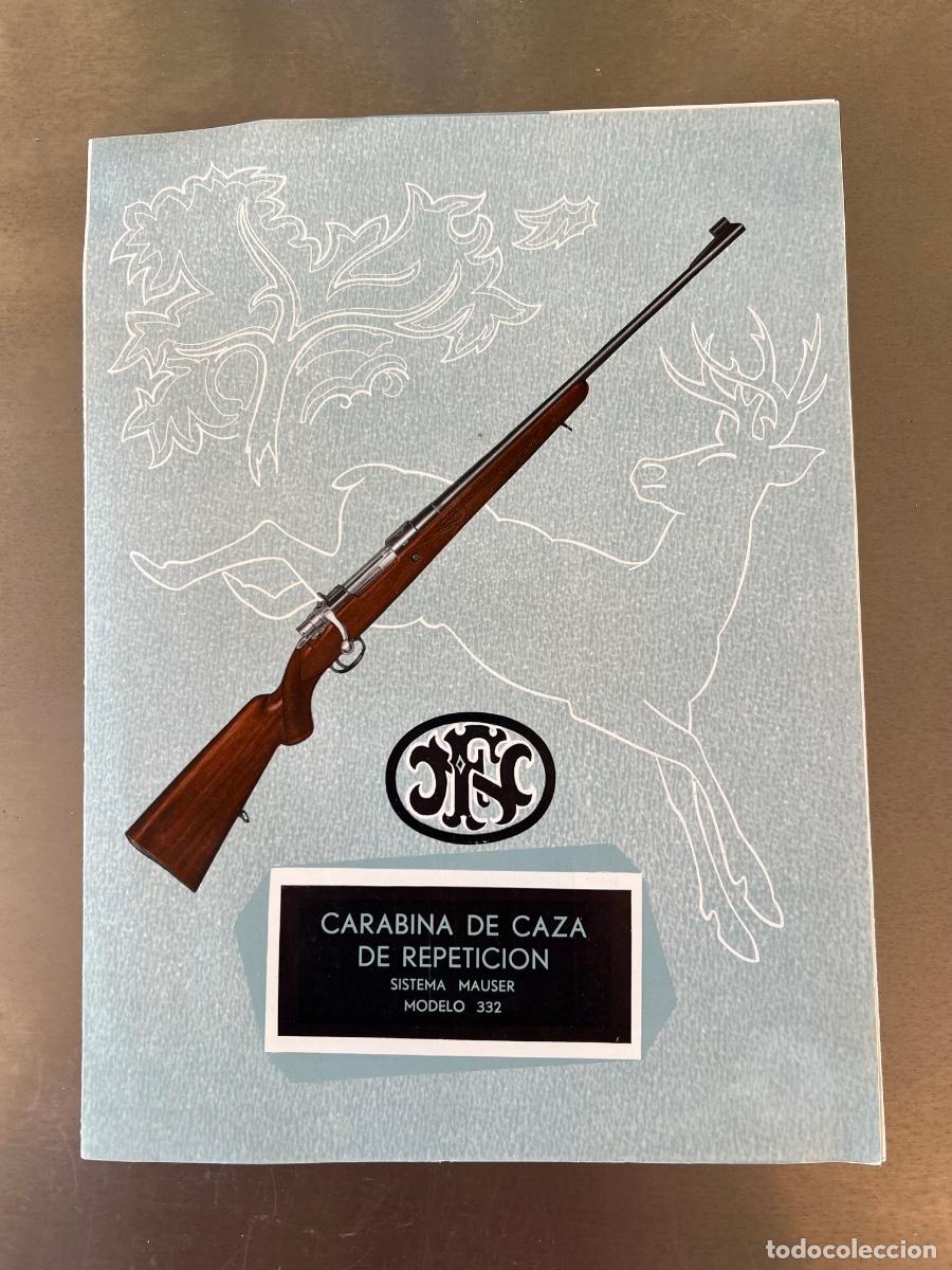 Militaria: CATALOGO F.N. CARABINA DE CAZA DE REPETICION SISTEMA MAUSER MODELO 332
