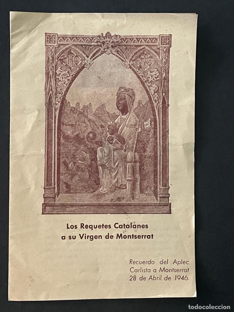 Militaria: LOS REQUETES CATALANES A SU VIRGEN DE MONTSERRAT - RECUERDO DEL APLEC CSRLISTA A MONTSERRAT 1946