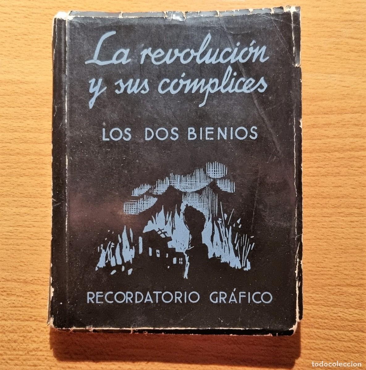 Militaria: REVOLUCI&Oacute;N (LA) Y SUS C&Oacute;MPLICES. ver fotos