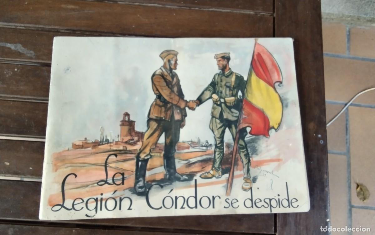 Militaria: &rdquo;LA LEGION CONDOR SE DESPIDE&rdquo; PUBLICACION NACIONALISTA HOMENAJE A LOS CAIDOS DE LA PATRIA