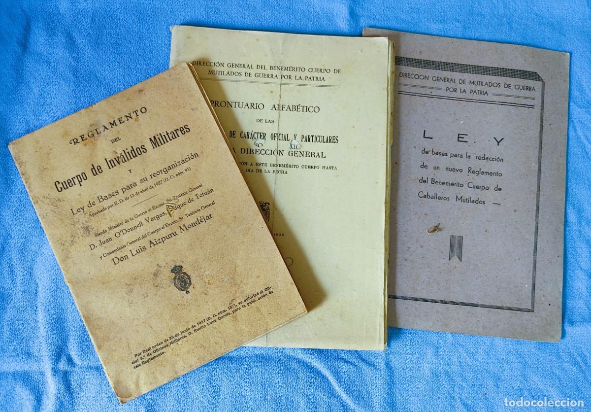 Militaria: REGLAMENTO DEL CUERPO DE INVALIDOS 1927 MUTILADOS DE GUERRA 1939 LEY CABALLEROS MUTILADOS