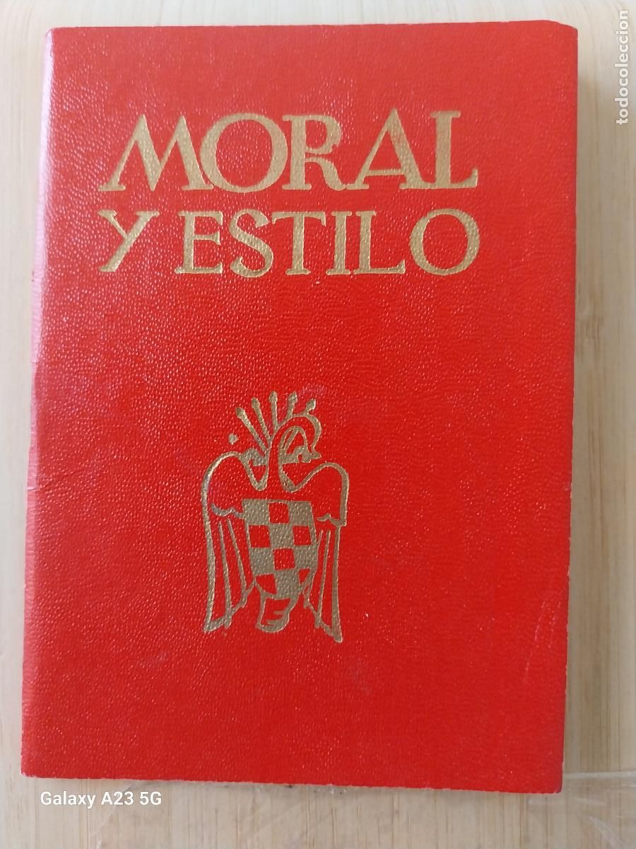 Militaria: MORAL Y ESTILO FALANGE LIBRO BOLSILLO 36 PAG 12X8.5CMS ORIGINAL A&Ntilde;OS 50 60