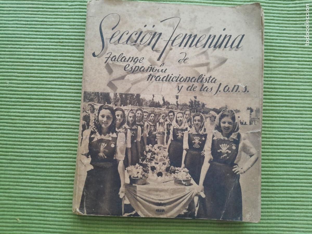 Militaria: SECCION FEMENINA, FALANGE ESPA&Ntilde;OLA TRADICIONALISTA Y DE LAS J.O.N.S. 1940