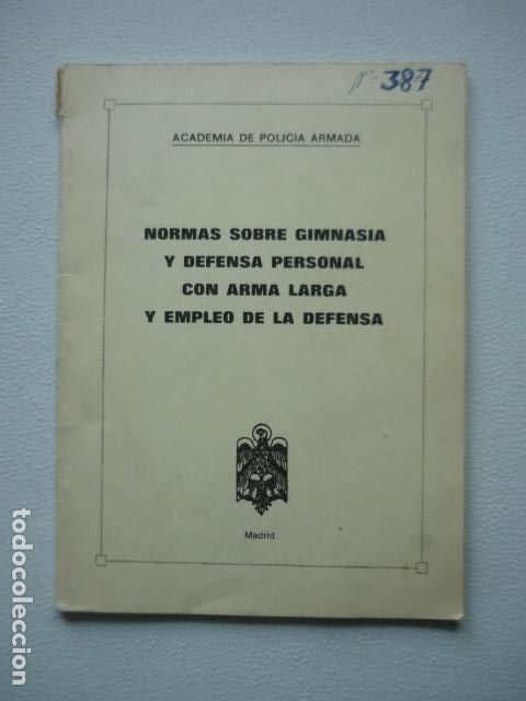 Militaria: NOMAS SOBRE GIMNASIA Y DEFENSA PERSONAL ACADEMIA ESPECIAL DE POLIC&Iacute;A ARMADA
