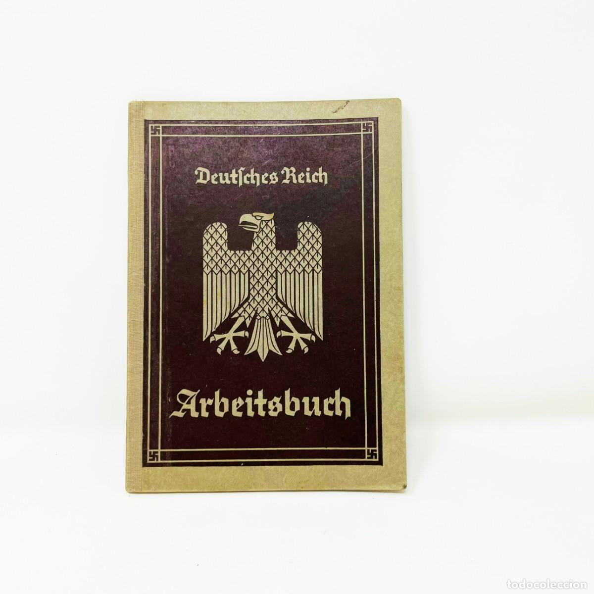 Militaria: ARBEITSBUCH ORIGINAL TERCER REICH &ndash; JOSEF LINDNER &ndash; M&Uacute;NICH 1935-1946 &ndash; DOCUMENTO WWII