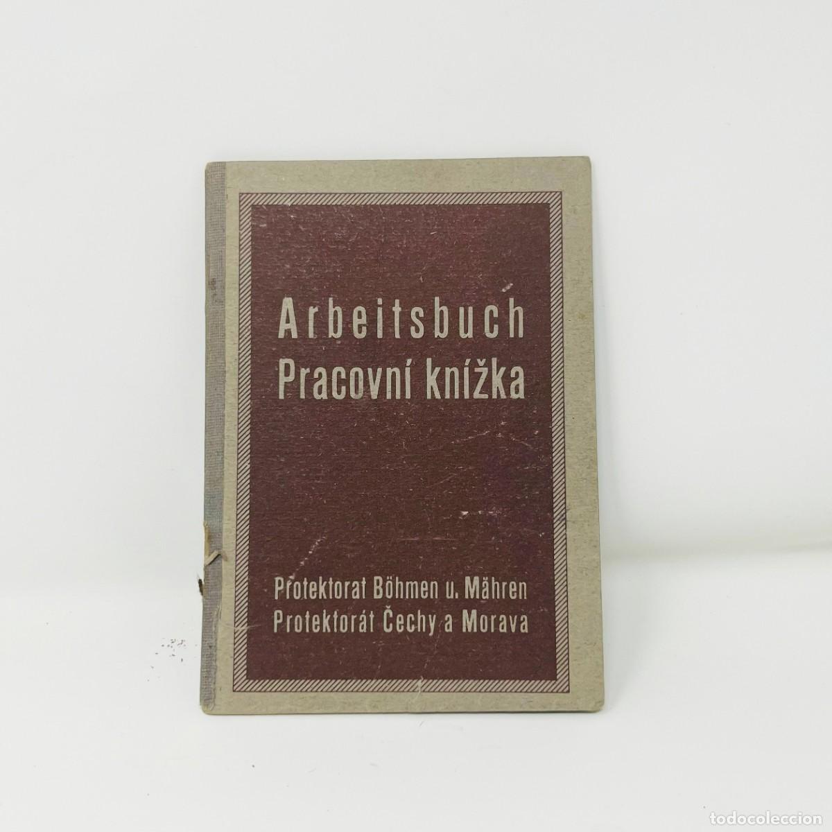 Militaria: ARBEITSBUCH ORIGINAL &ndash; PROTECTORADO DE BOHEMIA Y MORAVIA &ndash; BR&Uuml;NN 1943 &ndash; WWII