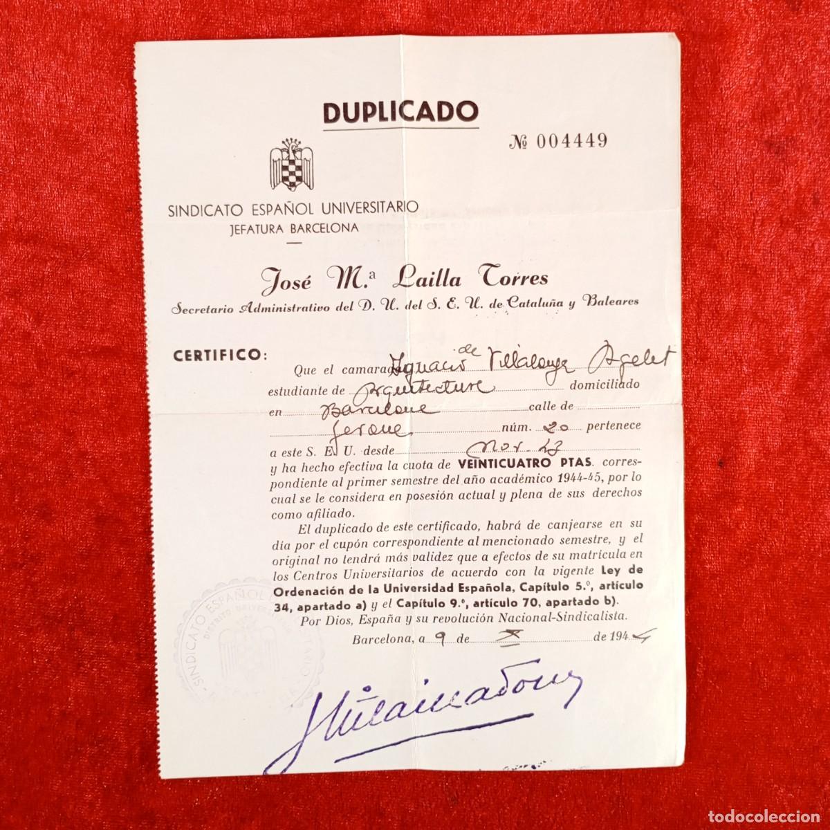 Militaria: SINDICATO ESPA&Ntilde;OL UNIVERSITARIO - JEFATURA BARCELONA - JOS&Eacute; M&ordf; LAILLA TORRES - 1944 / 512