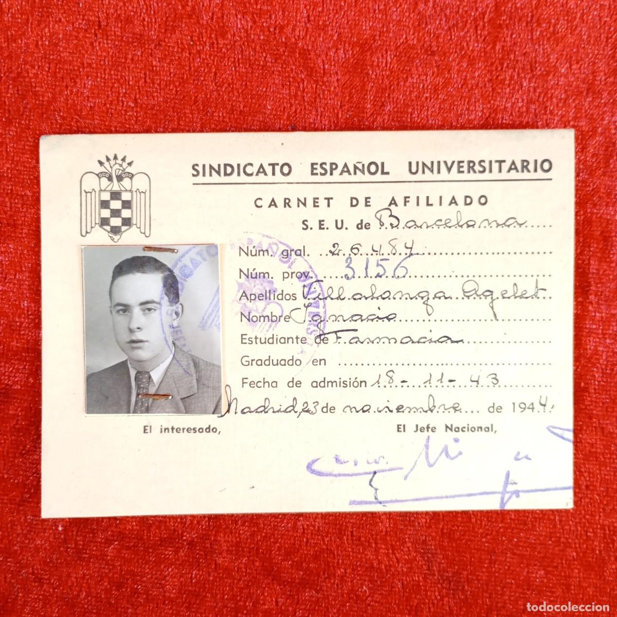Militaria: SINDICATO ESPA&Ntilde;OL UNIVERSITARIO - S.E.U. - CARNET DE AFILIADO - 1944 - MADRID / 518
