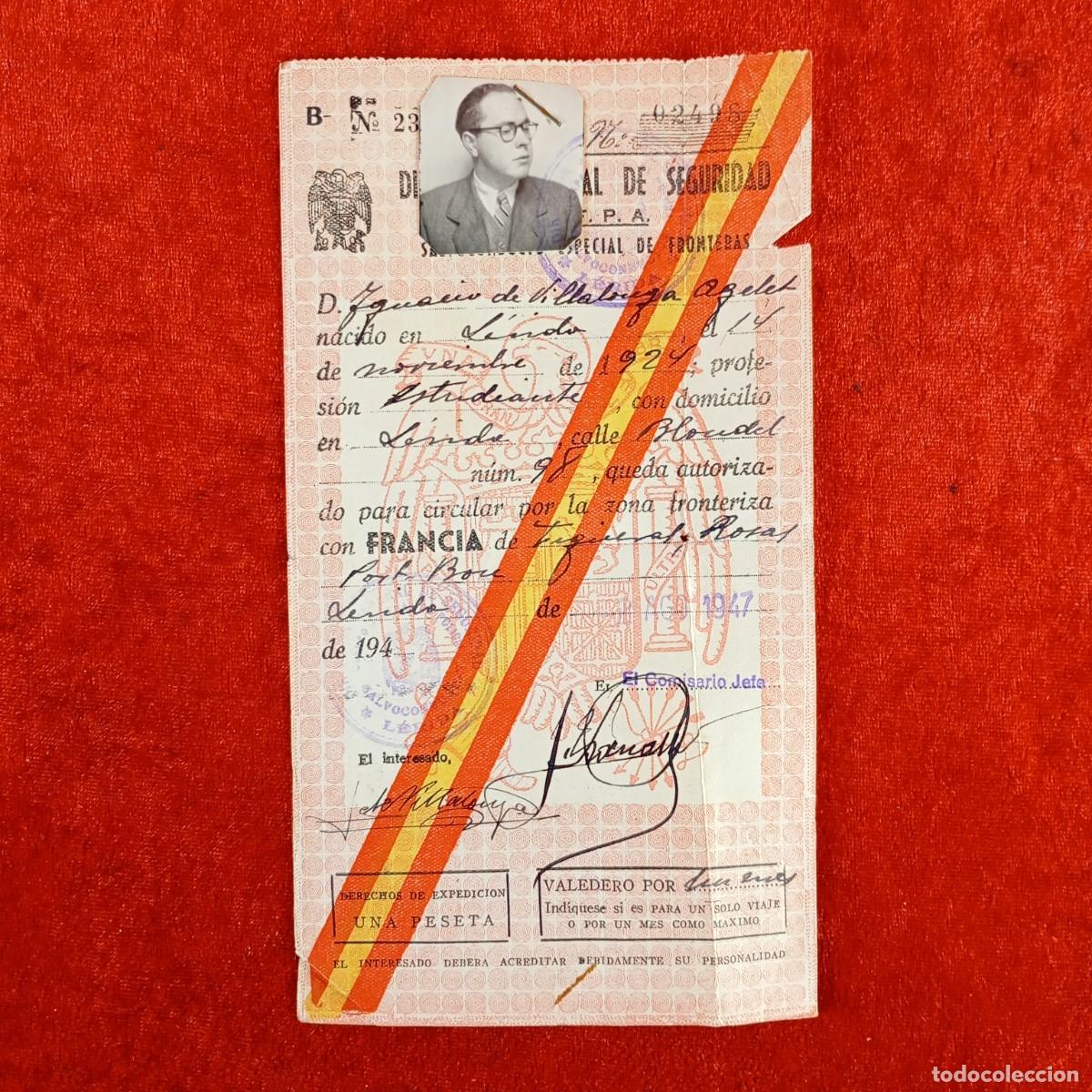 Militaria: DIRECCION GENERAL DE SEGURIDAD - SALVOCONDUCTO ESPECIAL DE FRONTERAS - 1947 / 519