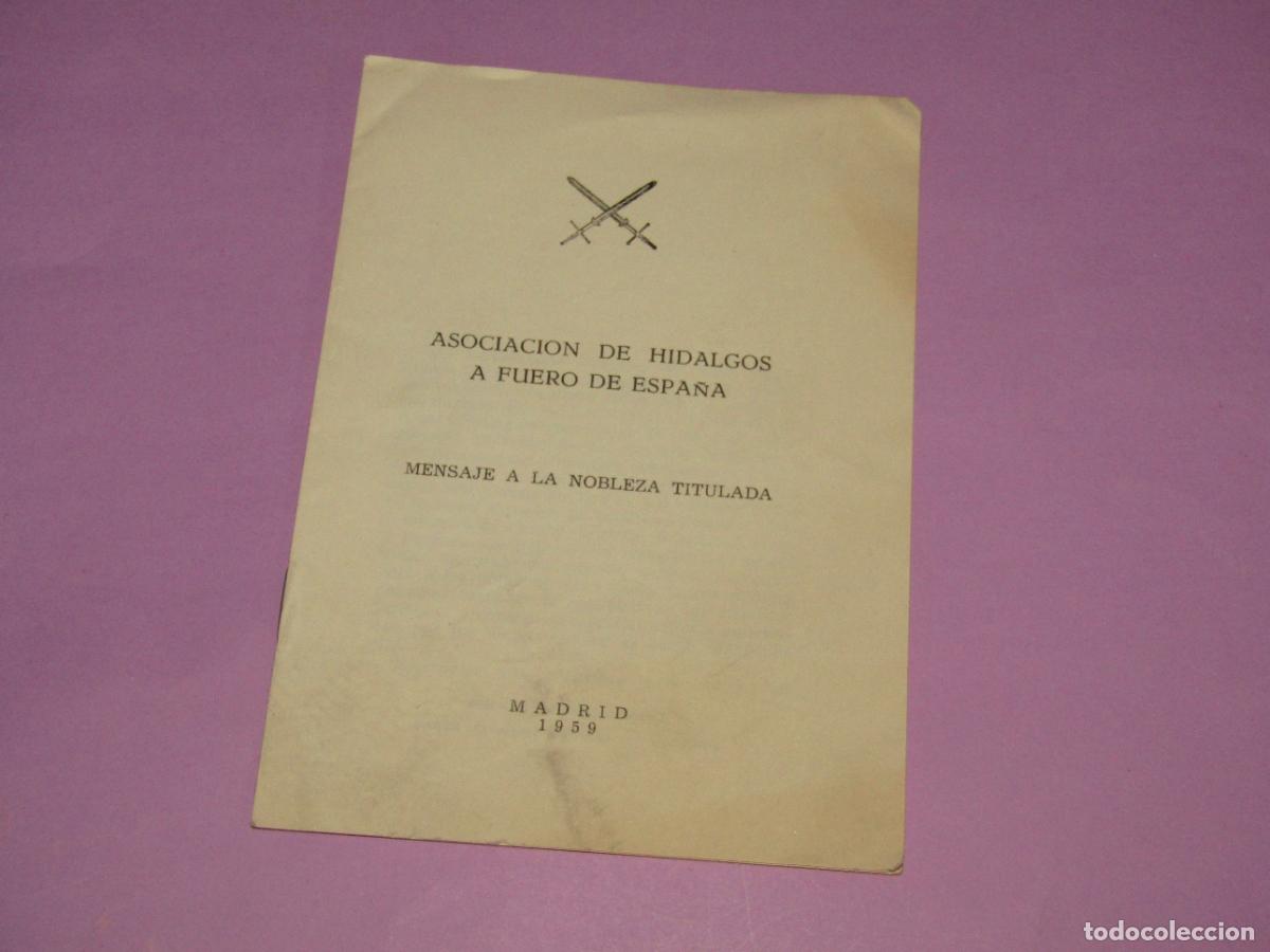 Militaria: Antiguo Mensaje a la Nobleza Titulada - ASOCIACI&Oacute;N DE HIDALGOS A FUERO DE ESPA&Ntilde;A del A&ntilde;o 1959