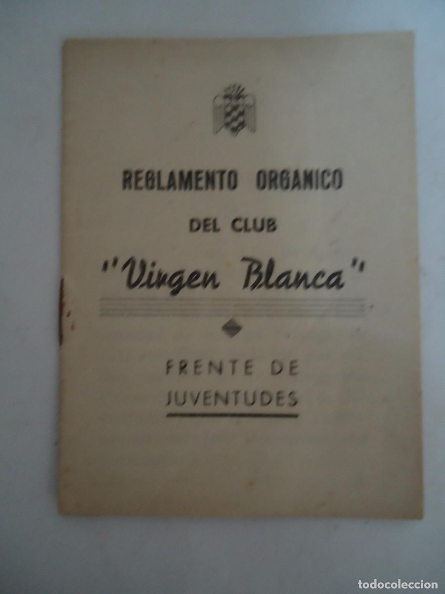 Militaria: REGALMENTO ORGANICO DEL CLUB VIRGEN BLANCA DE VITORIA. FRENTE DE JUVENTUDES. A&Ntilde;O 1949.PP -13