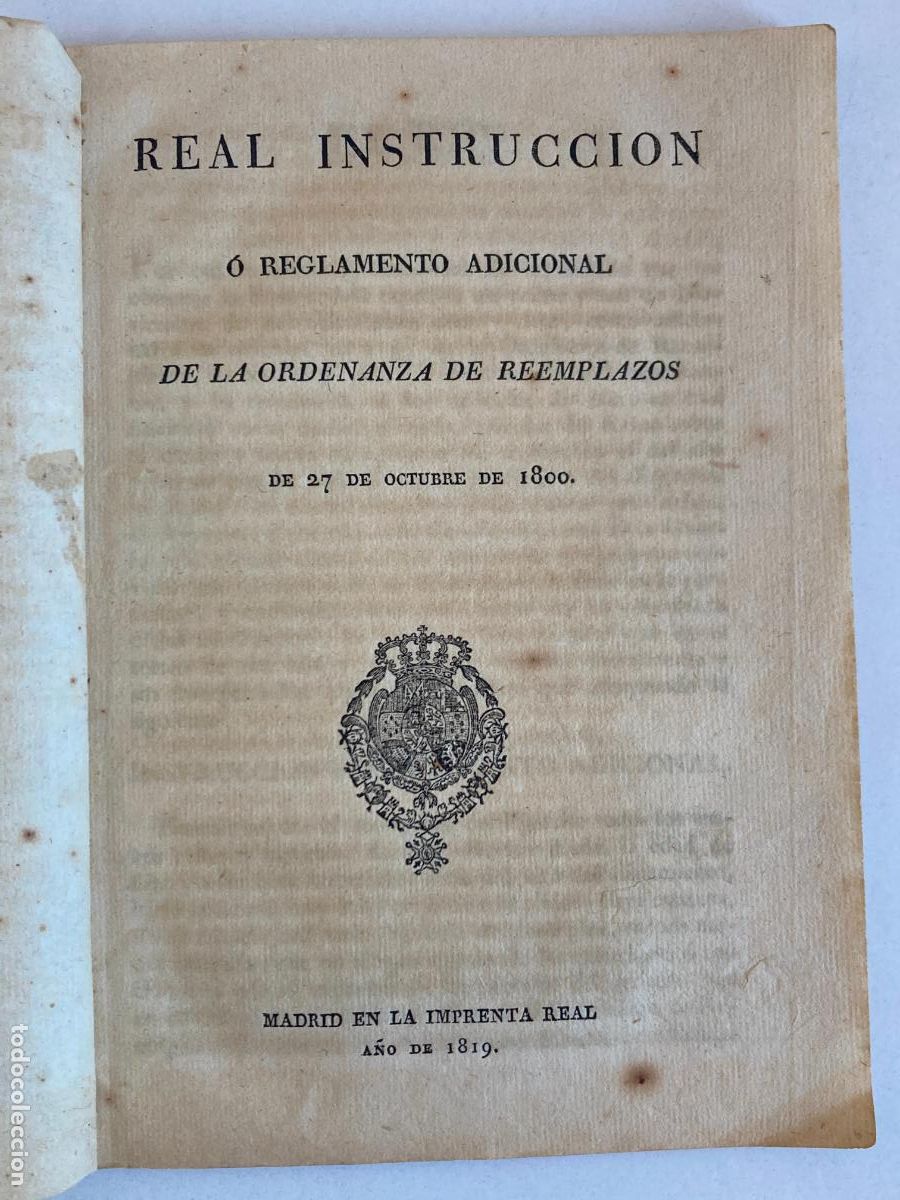 Militaria: REAL INSTRUCCION &Oacute; REGLAMENTO ADICIONAL DE LA ORDENANZA DE REEMPLAZOS DE 27 DE OCTUBRE DE 1800.
