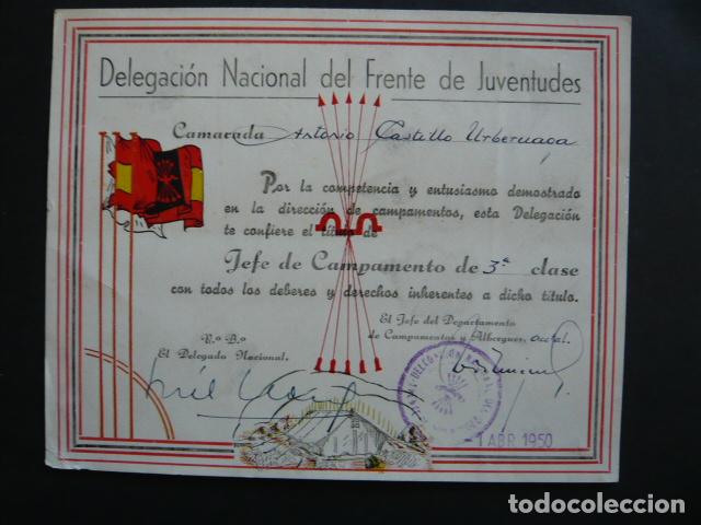 Militaria: DELEGACION NACIONAL FRENTE DE JUVENTUDES DIPLOMA JEFE DE CAMPAMENTO 3&ordf; CLASE 1950