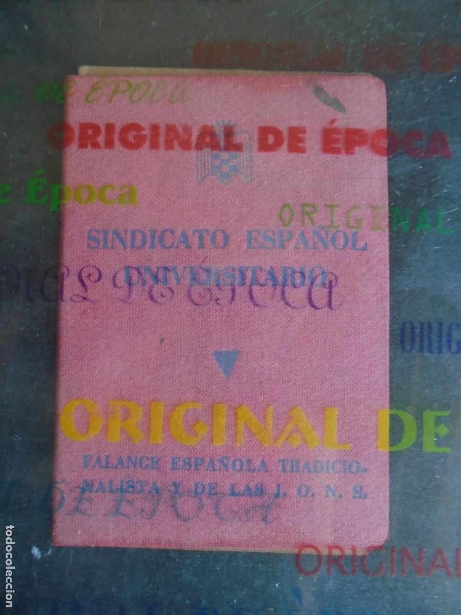 Militaria: (MI-260928)CARNET SINDICATO ESPA&Ntilde;OL UNIVERSITARIO FALANGE J.O.N.S. - VI&Ntilde;ETAS
