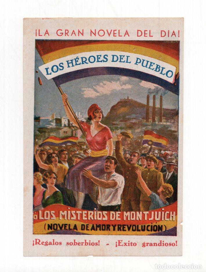 Militaria: LOS H&Eacute;ROES DEL PUEBLO LOS MISTERIOS DE MONTJUICH NOVELA DE AMOR Y REVOLUCI&Oacute;N. SEGUNDA REP&Uacute;BLICA 1931