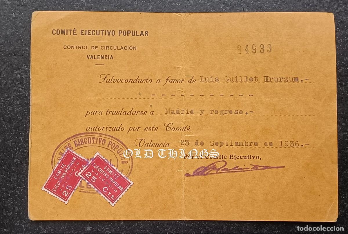 Militaria: SALVOCONDUCTO COMITE EJECUTIVO POPULAR, VALENCIA , SEPTIEMBRE 1936 ORIGINAL, CON SELLOS DE 25 CTS DE