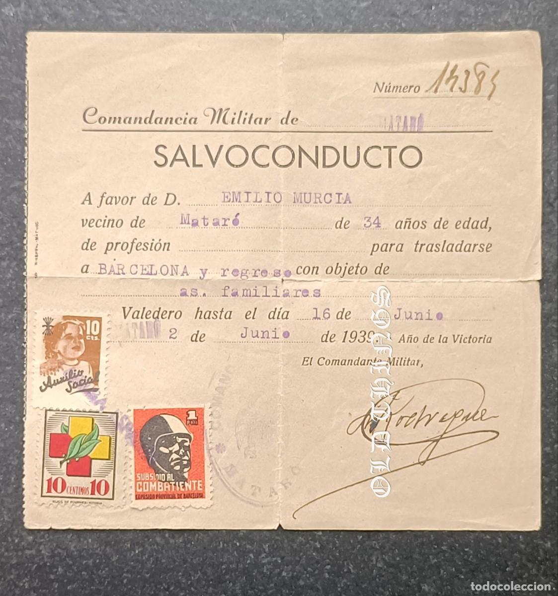 Militaria: COMANDANCIA MILITAR DE MATARO, SALVOCONDUCTO PARA VIAJAR A BARCELONA, A&Ntilde;O 1939, CON SELLOS DE AUXILI