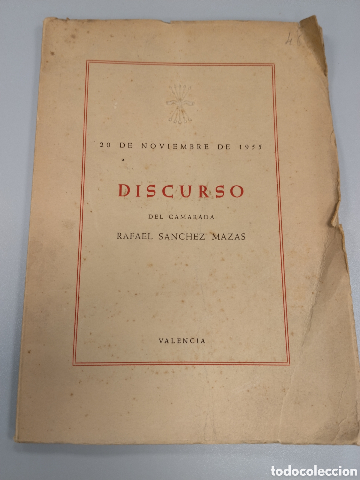 Militaria: Libro post guerra civil falange discursos del camarada Rafael S&aacute;nchez mazas.falangista.valencia.fran