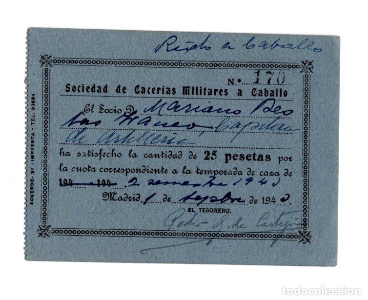 Militaria: RECIBO N&ordm; 170 (1941) DE SOCIEDAD CACER&Iacute;AS MILITARES A CABALLO, MADRID. CAPIT&Aacute;N ARTILLER&Iacute;A. CAZA.