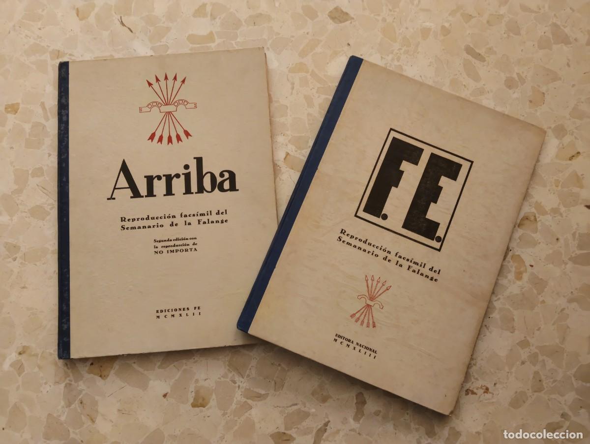 Militaria: REPRODUCCION FACSIMIL DE EPOCA 1942 - SEMANARIO DE LA FALANGE - 2 TOMOS : ARRIBA Y F.E. - FET JONS