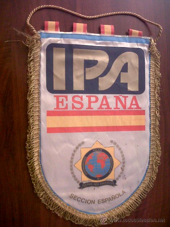 Militaria: BANDERIN IPA ESPA&Ntilde;A-INTERNATIONAL POLICE ASSOCIATION-SECCION ESPA&Ntilde;OLA 23X35