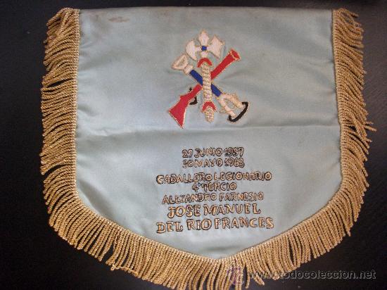 Militaria: LA LEGION : BANDERIN DE CABALLERO LEGIONARIO, 4&ordm; TERCIO ALEJANDRO FARNESIO , 1963 .