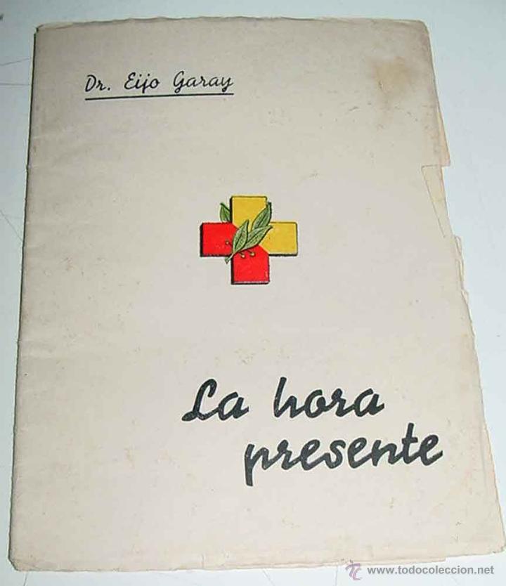 Militaria: PROPAGANDA NACIONAL - LA HORA PRESENTE - CARTA PASTORAL POR D. LEOPOLDO EIJO GARAY - OBISPO DE MADRI