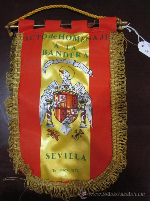 Militaria: Bander&iacute;n - Acto de Homenaje a la bandera - Sevilla 26 de mayo 1979. 18 x 25 cms.
