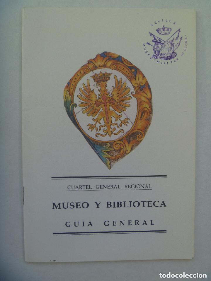 Military Antiques: MUSEO MILITAR Y BIBLIOTECA DE SEVILLA, CUARTEL GENERAL REGIONAL . GUIA GENERAL.