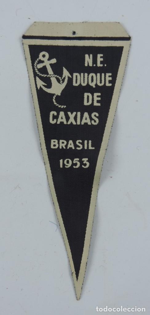 Military Antiques: BANDERIN DE TELA DE N.E. DUQUE  DE CAIXAS, BRASIL, A&Ntilde;O 1953, MIDE 11,5 CMS.