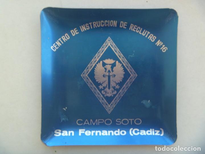 Militaria: CENTRO DE INSTRUCCION DE RECLUTAS N&ordm; 16: CENICERO DE CAMPO SOTO, SAN FERNANDO ( CADIZ ). A&Ntilde;OS 60