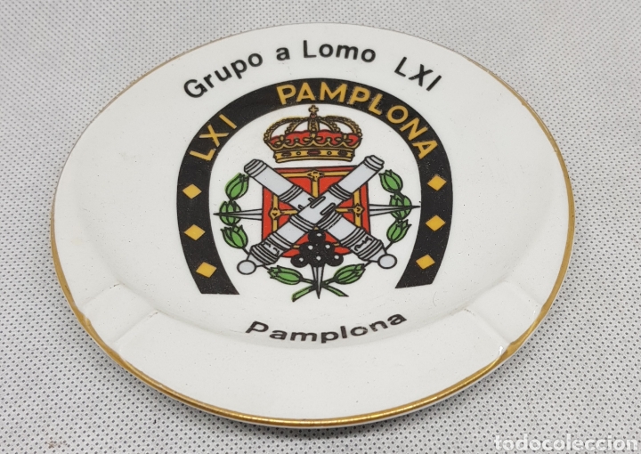 Militaria: Plato - cenicero ceramica - Grupo a lomo - LXI - Pamplona - car178