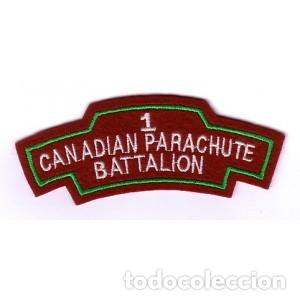 Military Antiques: REPRODUCCI&Oacute;N PARCHE TITLE I CANADIAN PARA BN