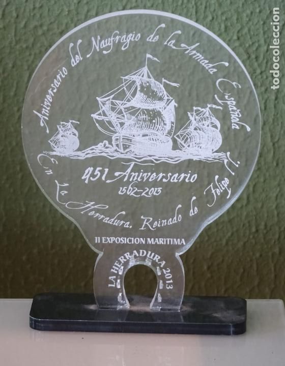 Militaria: ADORNO 451 ANIVERSARIO NAUFRAGIO DE LA ARMADA INVENCIBLE ESPA&Ntilde;OLA 1562 - 2013. EXPO. 17CM. 170GR