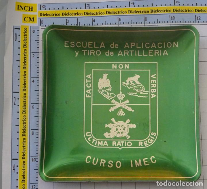 Military Antiques: CENICERO MILITAR. ESCUELA DE APLICACI&Oacute;N Y TIRO DE ARTILLER&Iacute;A. CURSO IMEC. 60GR