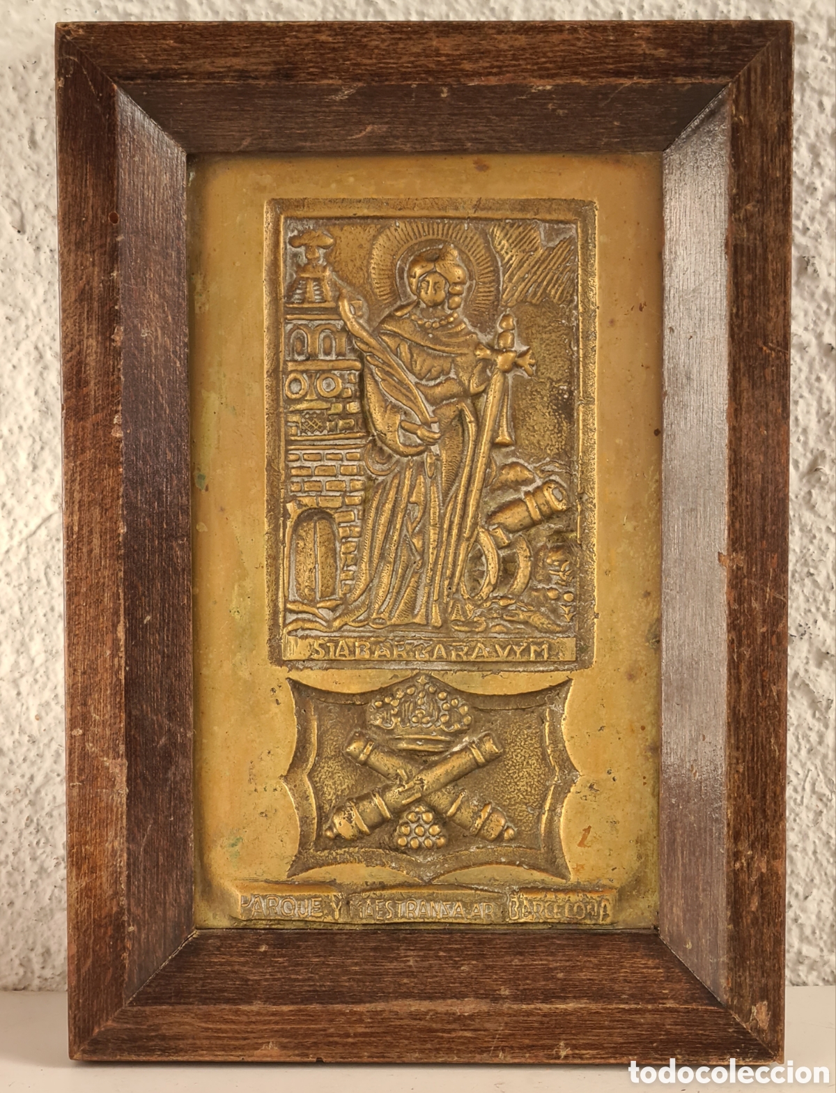 Militaria: Placa Bronce Santa B&aacute;rbara Virgen Martir Parque y Maestranza Artiller&iacute;a Barcelona Decoraci&oacute;n Militar