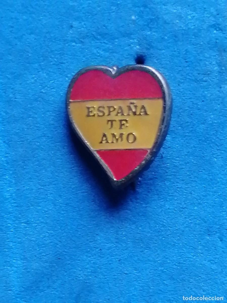 Militaria: Insignia de solapa bandera de Espa&ntilde;a, Espa&ntilde;a te amo