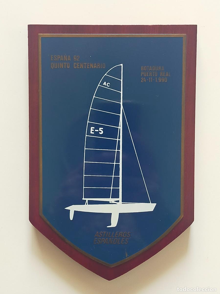 Military Antiques: Astilleros Espa&ntilde;oles Factoria Puerto Real: Placa Conmemorativa Botadura Velero ESPA&Ntilde;A 82. 24/11/1990