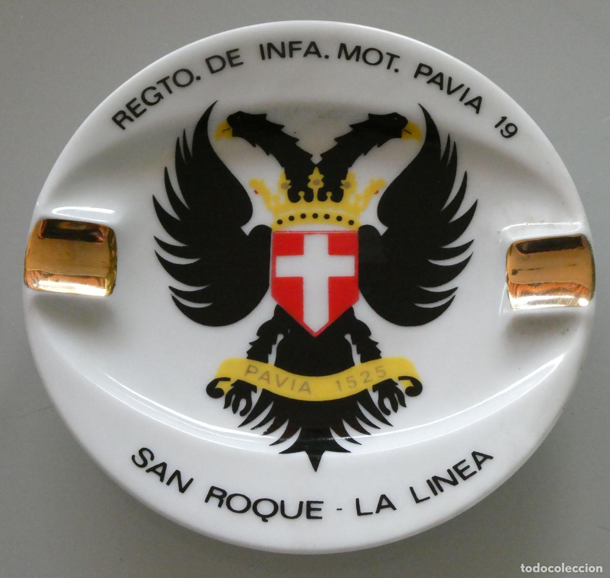 Militaria: CENICERO CER&Aacute;MICA MILITAR. REGIMIENTO INFANTER&Iacute;A MOTORIZADA PAVIA 19 SAN ROQUE LA LINEA 12CM 170GR