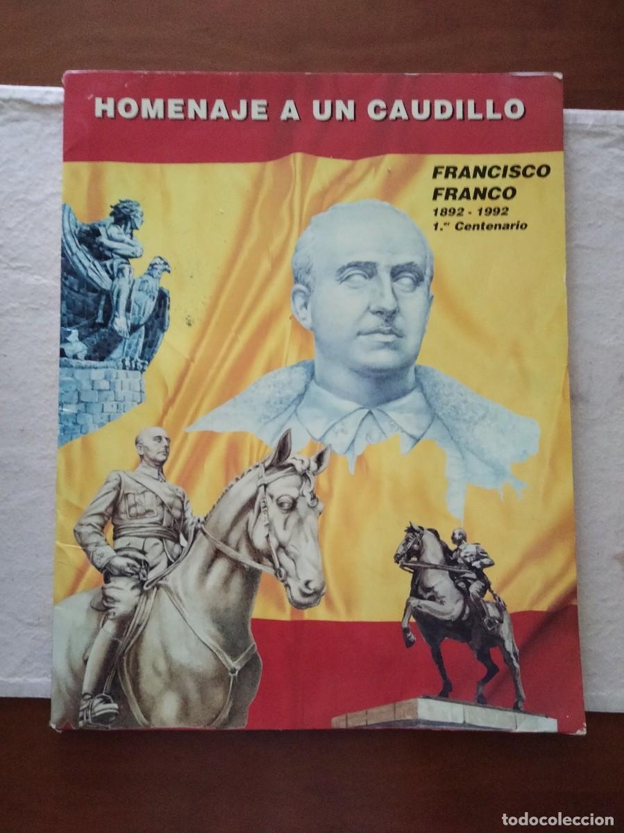 Militaria: Homenaje a un Caudillo, Francisco Franco 1892-1992, 1 Centenario