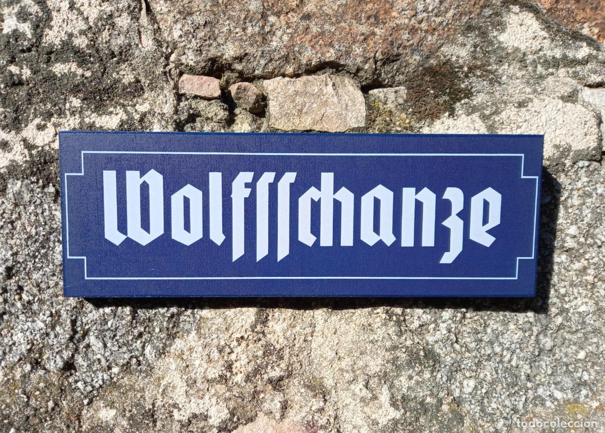 Militaria: Letrero Wolfsschanze