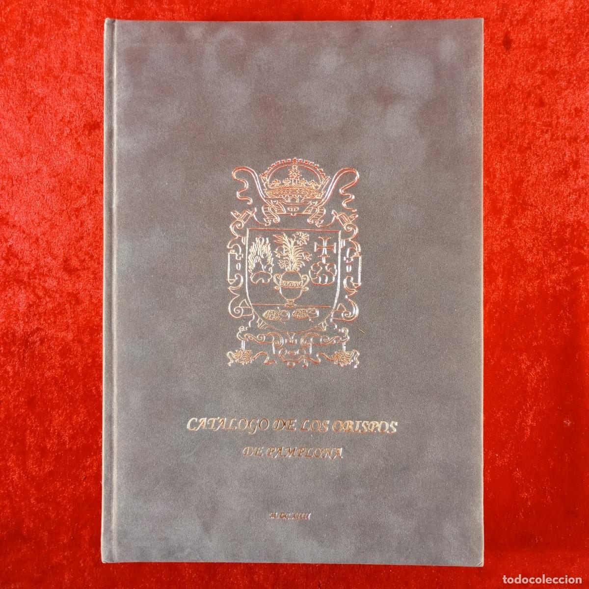Militaria: CAT&Aacute;LOGO DE LOS OBISPOS DE PAMPLONA - PRUDENCIO DE SANDOVAL - SANCHO EL FUERTE PUBLICACIONES / 241