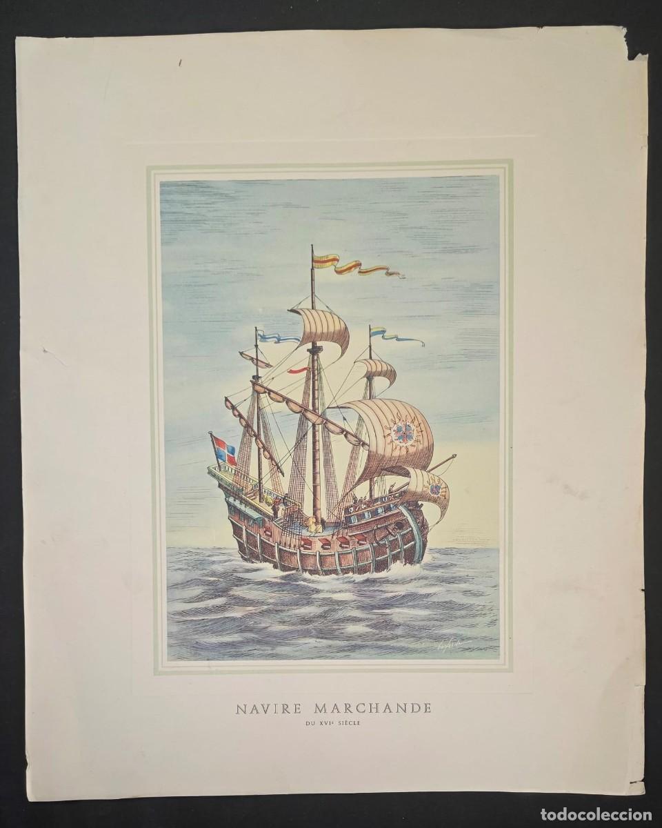Militaria: L&aacute;mina antigua coloreada &ldquo;Navire Marchande du XVIe Si&egrave;cle&rdquo; &ndash; Nav&iacute;o mercante del siglo XVI &ndash; Grabado
